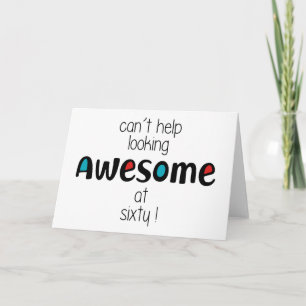 Kan inte låta bli att se fantastisk ut vid 60 kort