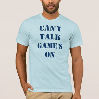 Kan inte prata spel på tee shirt