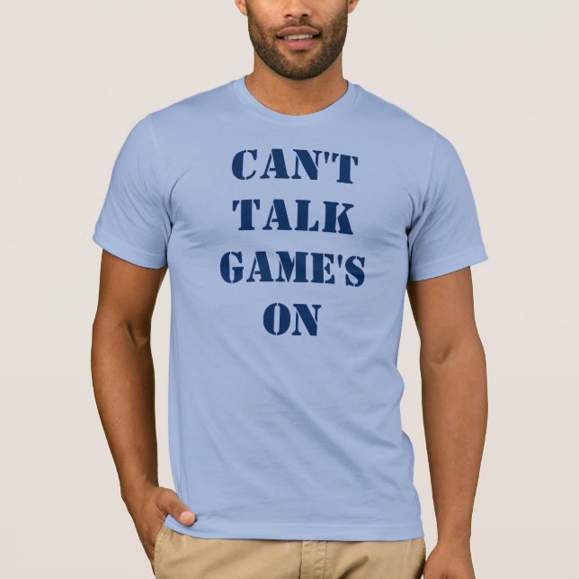 Kan inte prata spel på tee shirt (Framsida)