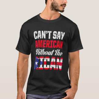 Kan inte säga amerikan utan den puertoricanska ön  t shirt