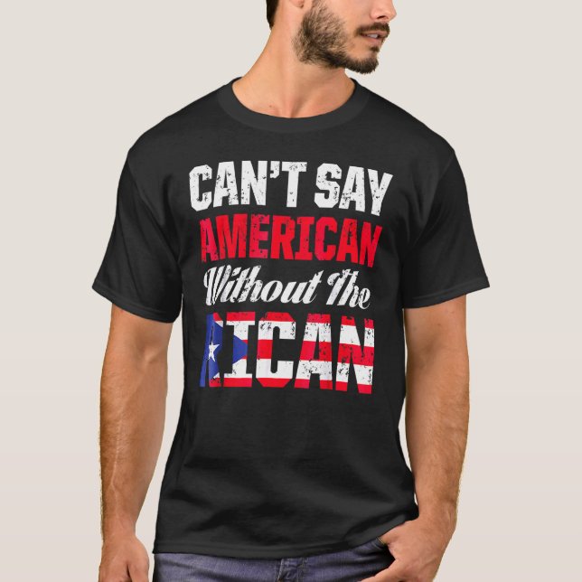 Kan inte säga amerikan utan Rican Island Puerto T Shirt (Framsida)