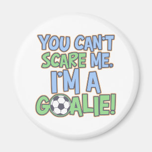 Kan inte Skrämma mig att jag är en Goalie Magnet