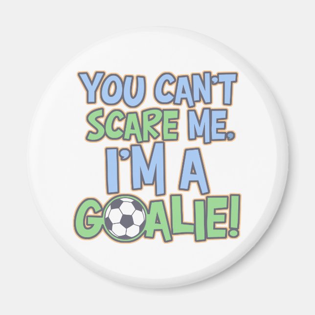 Kan inte Skrämma mig att jag är en Goalie Magnet (Framsidan)
