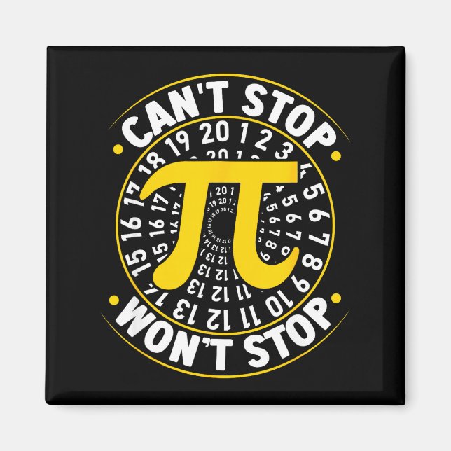 Kan inte stoppa Pi Kommer inte stoppa Math Pi-dage Magnet (Framsidan)