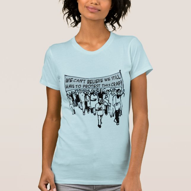 Kan inte tro oss stillar måste att protestera tee (Framsida)
