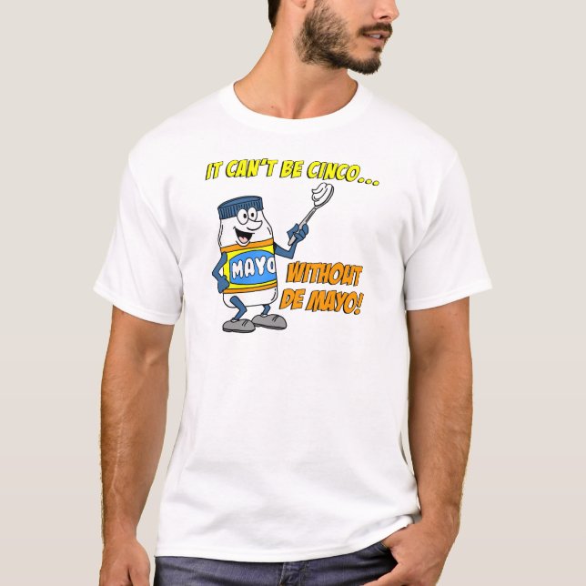 Kan inte vara Cinco utan Mayo Tee (Framsida)