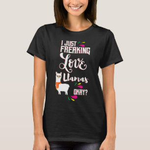 Kan jag bara frysa Kärlek Llamas Oky? T Shirt