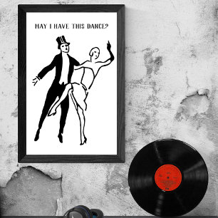 Kan jag få den här dansaren med Vintage par Dance? Poster