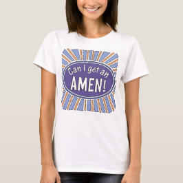 Kan jag få en AMEN? T-Shirt