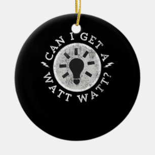 Kan jag få en Watt-funny Älskare Electrician Ing Julgransprydnad Keramik