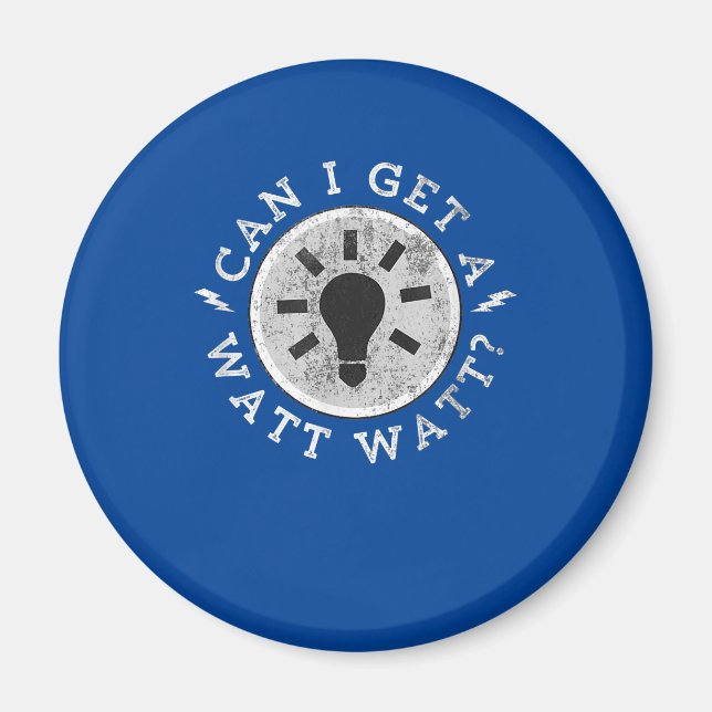 Kan jag få en Watt-funny Älskare Electrician Ingen Magnet (Framsidan)