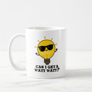 Kan jag få en Watt Watt FUNNY Science Bulb Pun? Kaffemugg