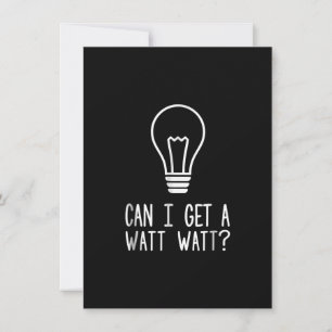 Kan jag få en Watt Watt Rolig elektriker glödlampa Anteckningskort