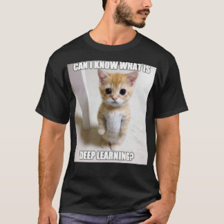 Kan jag få veta vad djuplärande är? t shirt