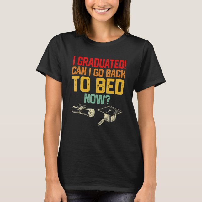 Kan jag gå tillbaka till Bed Kids Boys Girl Gradua T Shirt (Framsida)