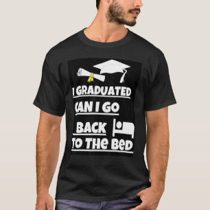 Kan jag gå tillbaka till Bed Studenten-offerten? T Shirt