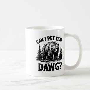 Kan jag klappa den där hunden Roligt Dawg Bear Mem Kaffemugg