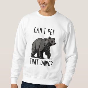 Kan jag klappa den hunden? Björn Meme Rolig Hund Lång Ärmad Tröja