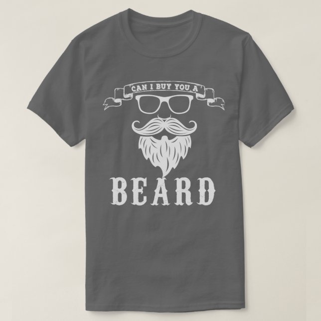 Kan jag köpa ett skägg åt dig? t shirt (Design framsida)