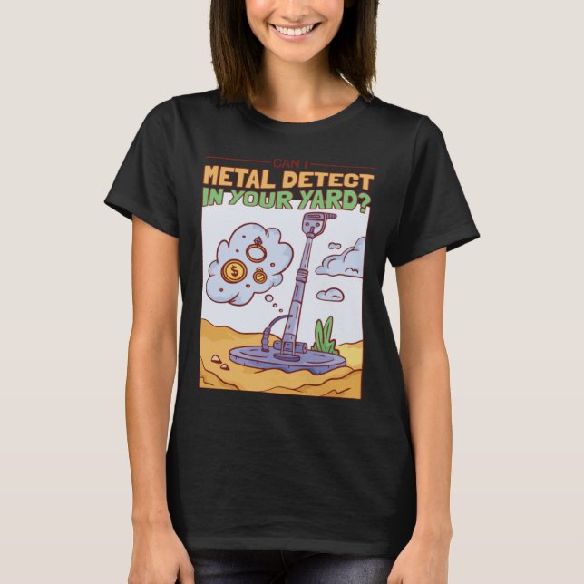 Kan jag upptäcka Metall i din jägare på jaktstugan T Shirt (Framsida)