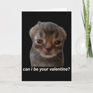 Kan jag vara din valentin rolig katt meme hjärnrot kort