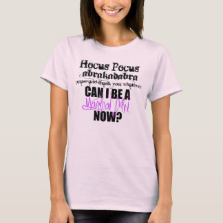 Kan jag vara en MAGICAL FLICKA nu? Tee Shirt