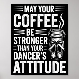Kan kaffet vara starkare än dansarens attityd roli poster