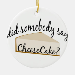 Kan nån säga Cheesecake? Julgransprydnad Keramik
