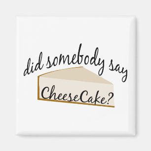 Kan nån säga Cheesecake? Magnet