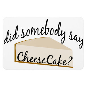Kan nån säga Cheesecake? Magnet