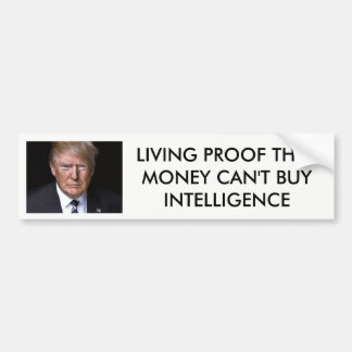"Kan pengar inte köpintelligens" anti-Donald trumf Bildekal