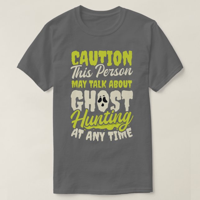 Kan prata om Design Ghost Hunting 2493 T Shirt (Design framsida)
