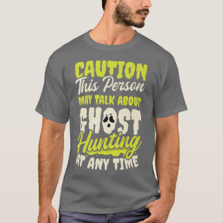 Kan prata om Design Ghost Hunting 2493 T Shirt