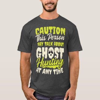 Kan prata om Design Ghost Hunting 2494 T Shirt