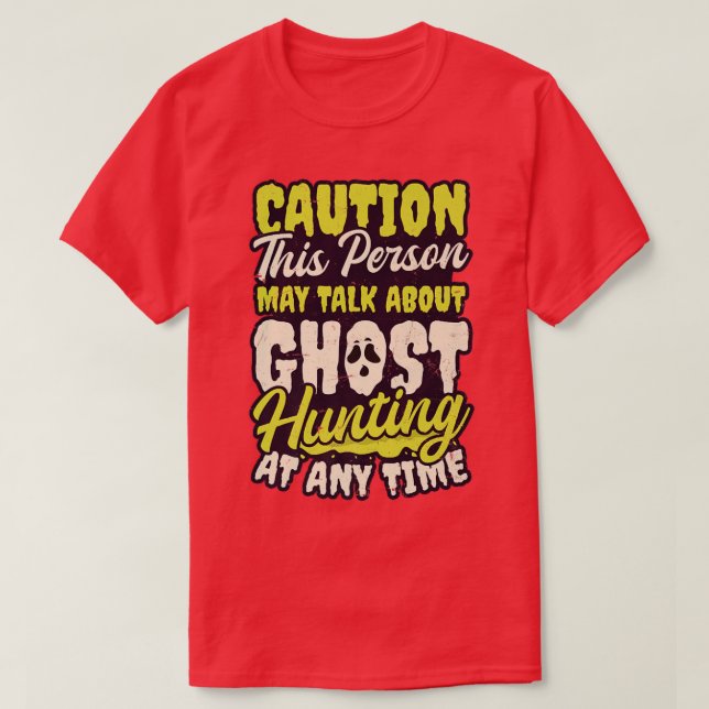 Kan prata om Design Ghost-jakt T Shirt (Design framsida)