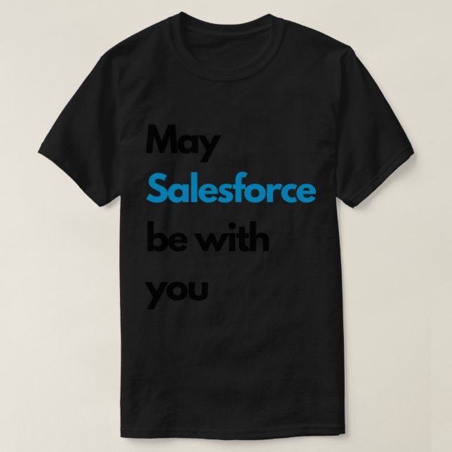 Kan SALESFORCE vara med dig T Shirt (Design framsida)