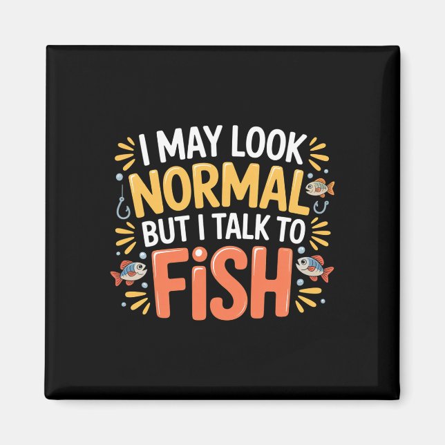Kan se normal ut men prata med fisk akvarium _- magnet (Framsidan)