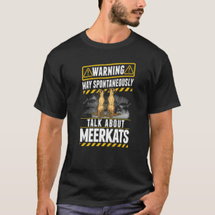 Kan spontant tala om Meerkats T Shirt