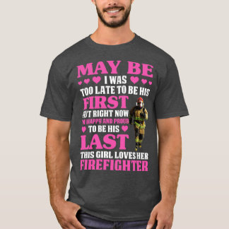 Kan vara den här tjejen Kärlek Hennes brandman T S Shirt