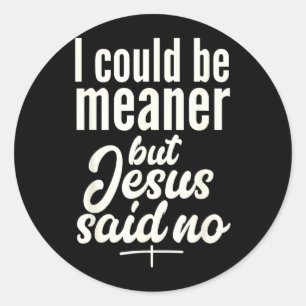 Kan Vara Elakare Men Jesus Sa Religiös Kristen Runt Klistermärke