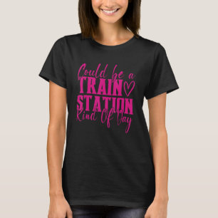 Kan vara en Kinda-dag i Tåg Station T Shirt