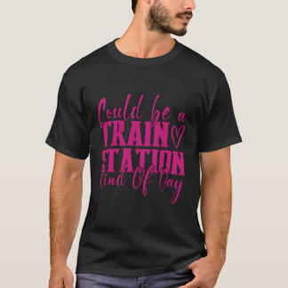 Kan vara en Kinda-dag i Tåg Station T Shirt