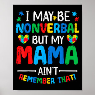 Kan Vara Icke Verbal Men Mamma Inte Autism Accepta Poster