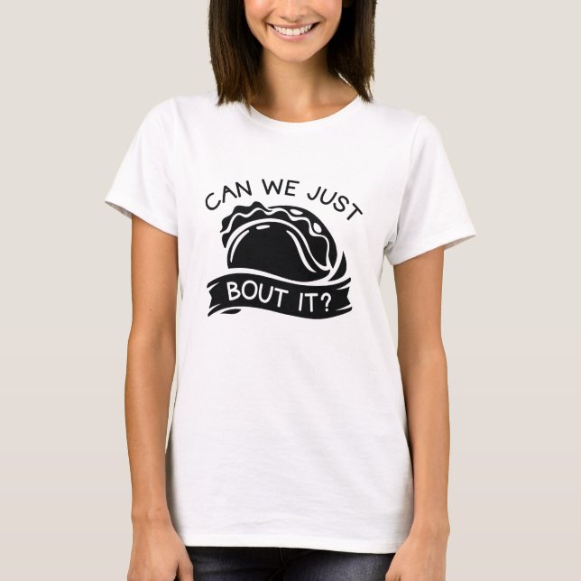 Kan vi bara ta upp det? t shirt (Framsida)