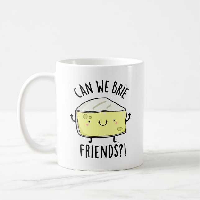 Kan vi Brie Friends Funny Cheese Pun Kaffemugg (Vänster)
