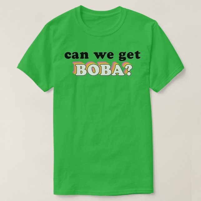 Kan vi få boba 2 t shirt (Design framsida)