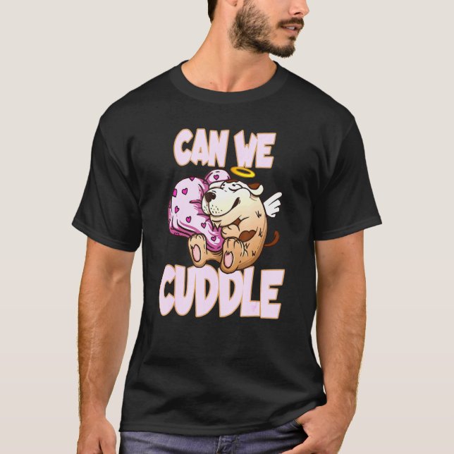 Kan vi klä oss för en mjuk Cuddler? T Shirt (Framsida)