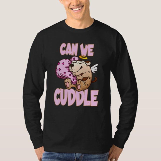 Kan vi klä oss för en mjuk Cuddler? T Shirt (Framsida)