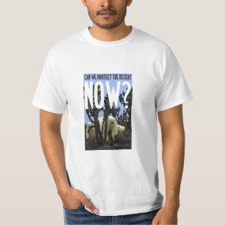 Kan vi skydda öknarna NU? T Shirt