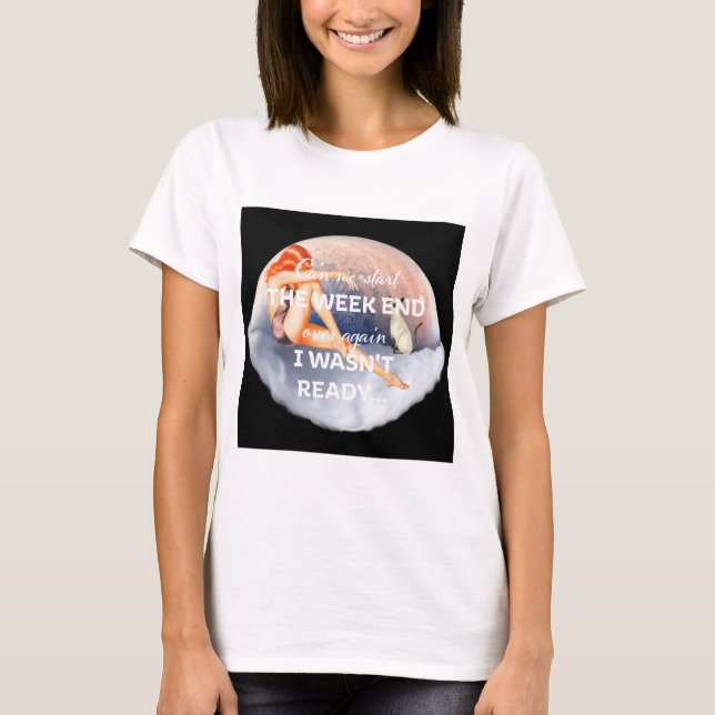 Kan vi starta veckoslutet över 1950-centsflicka? t shirt (Framsida)